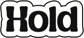 Hold